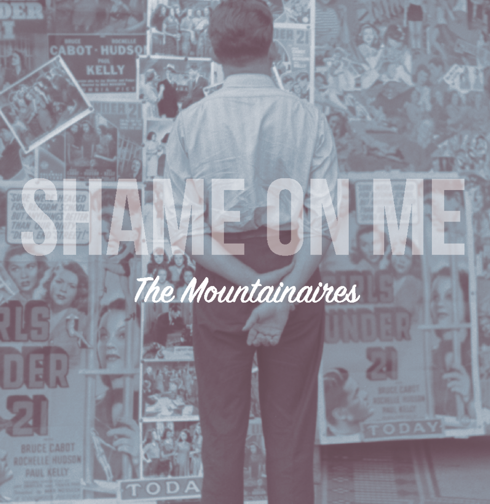 Front cover of Shame on Me, by the Mountainaires